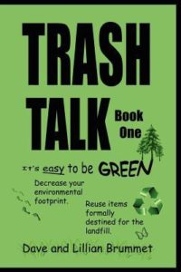 Trash Talk by Dave and Lillian Brummet