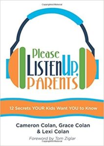 Please Listen Up Parents by Cameron, Grace and Lexi Colan
