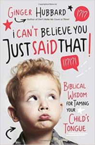 A Book Review of I Can't Believe You Just Said That by Ginger Hubbard