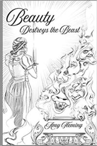 A book review of Beauty Destroys the Beast by Amy Fleming