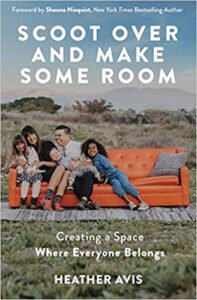 A book review of Scoot Over and Make Some Room: Creating a Space Where Everyone Belongs by Heather Avis - motherhood, adoption, special needs