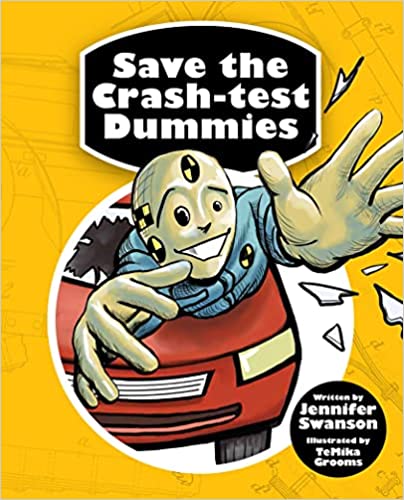 A book review of Save the Crash-Test Dummies by Jennifer Swanson