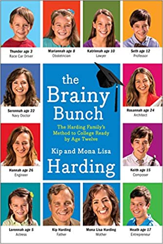 A book review The Brainy Bunch: The Harding Family's Method to College Ready by Age Twelve by Kip and Mona Lisa Harding