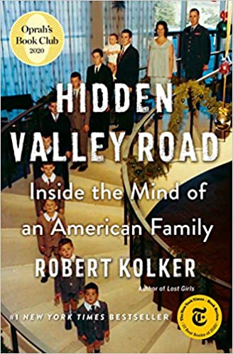 A book review of Hidden Valley Road: Inside the Mind of An American Family by Robert Kolker