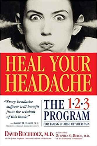 A book review of Heal Your Headache: The 1-2-3 Program for Taking Charge of Your Pain by David Buchholz, M.D.