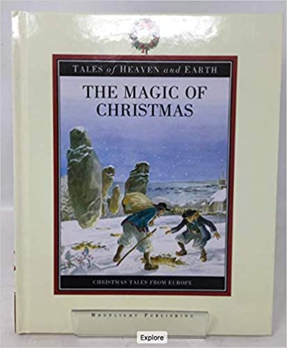 A book review of The Magic of Christmas: Tales of Heaven and Earth Christmas Tales from Europe by Francoise Lebrun