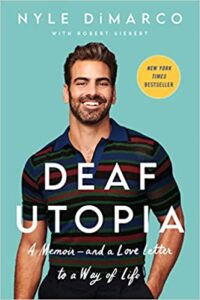 A book review of Deaf Utopia: A Memoir - and a Love Letter to a Way of Life by Nyle DiMarco