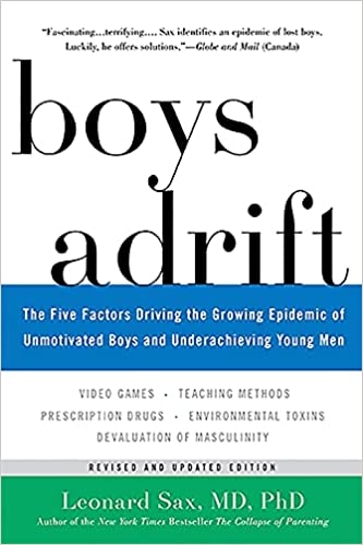A book review of Boys Adrift: The Five Factors Driving the Growing Epidemic of Unmotivated Boys and Underachieving Young Men by Dr. Leonard Sax, MD, PhD.