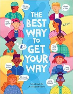 A book review of The Best Way to Get Your Way by Tanya Lloya Kyi