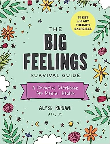 A book review of The Feelings Survival Guide:  A Creative Workbook for Mental Health by Alyse Ruriani