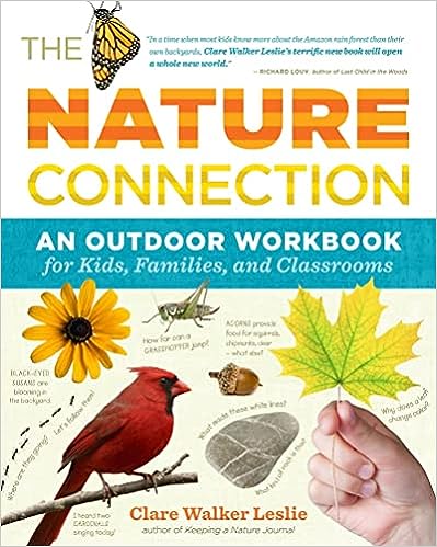 A book review of The Nature Connection: An Outdoor Workbook for Kids, Families, and Classrooms by Clare Walker Leslie.