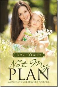 Not My Plan by Joyce Yexley