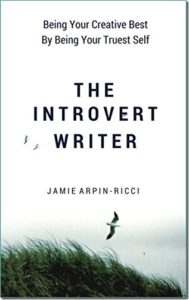 The Introvert Writer by Jamie Arpin-Ricci