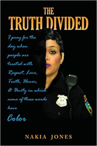 A book review of The Truth Divided by Nakia Jones