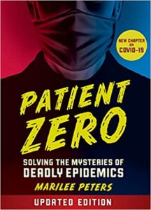 A book review of Patient Zero: Solving the Mysteries of Deadly Pandemics by Marilee Peters (Revised Edition)
