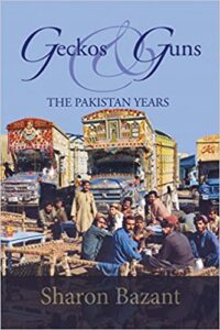 A book review of Geckos & Guns: The Pakistan Years by Sharon Bazant