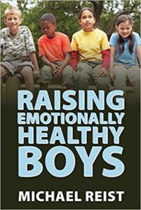 A book review of Raising Emotionally Healthy Boys by Michael Reist