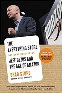 A book review of The Everything Store: Jeff Bezos and the Age of Amazon by Brad Stone