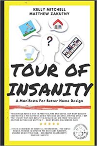 A book review of Tour of Insanity: A Manifesto for Better Home Design by Kelly Mitchell and Matthew Zakutny
