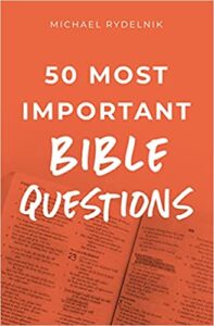 A book review of 50 Most Important Bible Questions by Michael Rydelnik