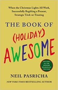 A book review of The Book of (Holiday) Awesome by Neil Pasricha