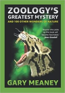 A book review of Zoology's Greatest Mystery and 100 Other Wonders of Nature by Gary Meaney