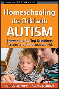 A book review of Homeschooling The Child With Autism: Answers to the Top Questions Parents and Professionals Ask by Patricia Schetter and Kandis Lighthall