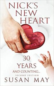 Nick's New Heart: 30 Years and Counting... Second Edition by Susan May