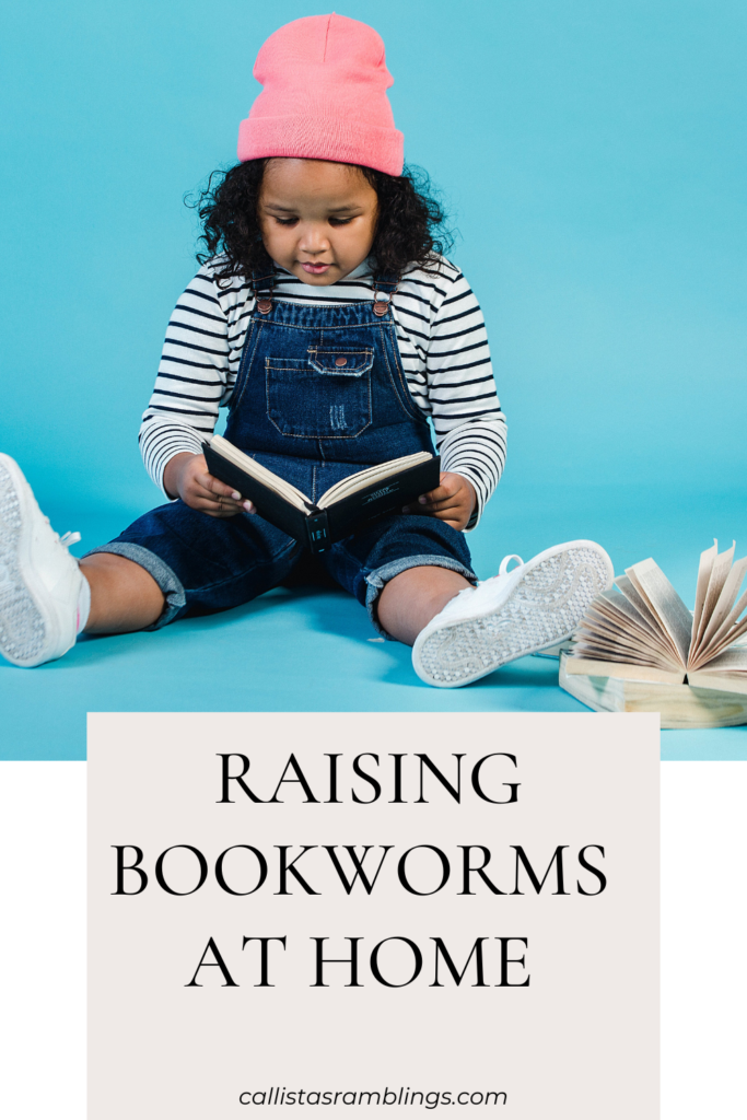 Raising Bookworms at Home