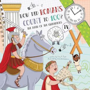 A book review of How Did Romans Count to 100 by Lucy D. Hayes